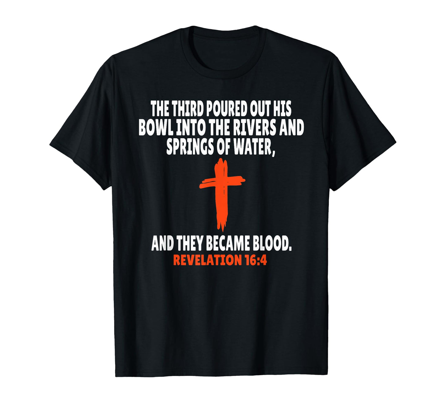 Revelation 16:4 Bible Verses Scripture T-Shirt