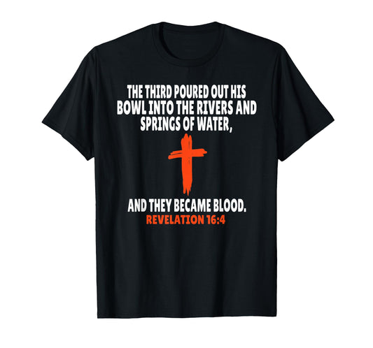 Revelation 16:4 Bible Verses Scripture T-Shirt