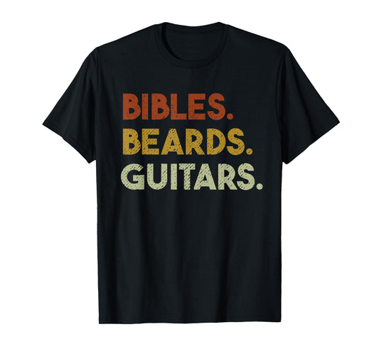 Bibles Beards Guitars - Christian Men Guitar Worship T-Shirt