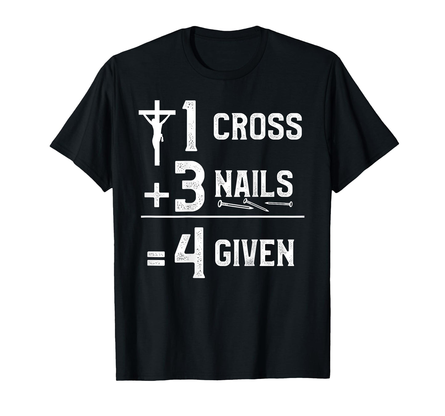 NextLevel Merch 1 Cross 3 Nails 4 Given Unisex-Adults Black T-Shirt