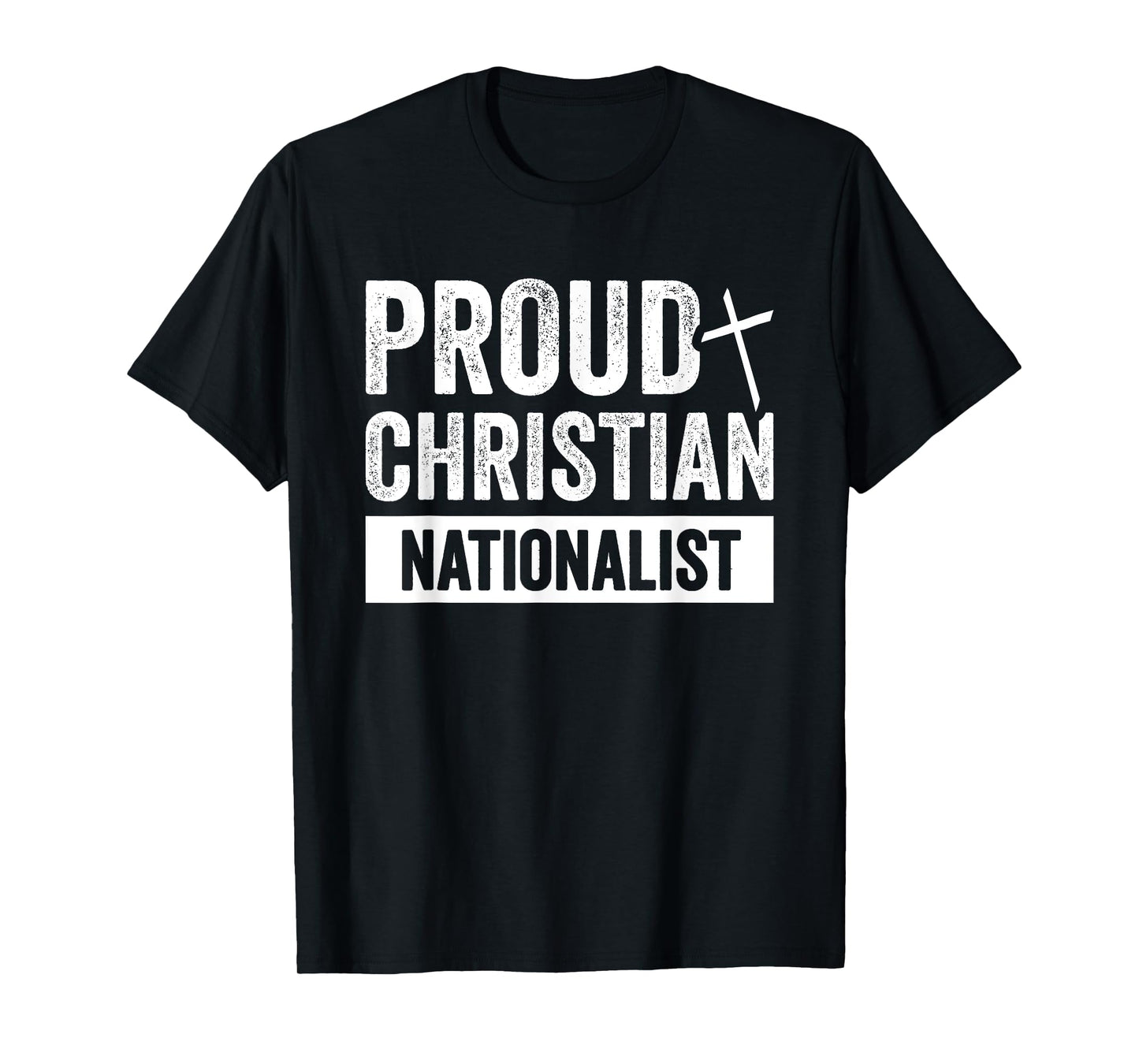 Proud Christian Nationalist T-Shirt