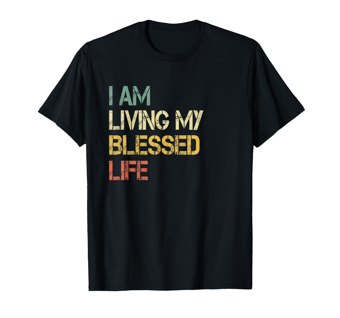 Christian Faith Living My Blessed Life Men Bible God Church T-Shirt