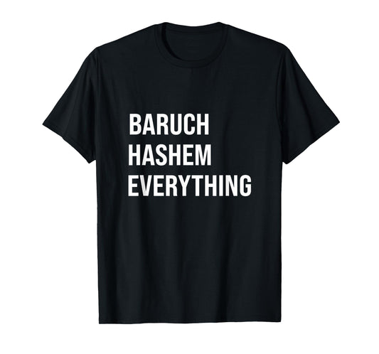 Baruch Hashem Everything God Bless Hebrew Jewish Thank God T-Shirt