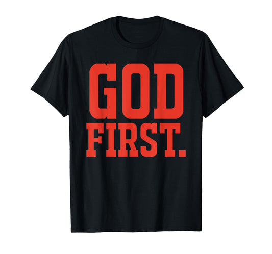 God First - Christian Faith Saying T-Shirt