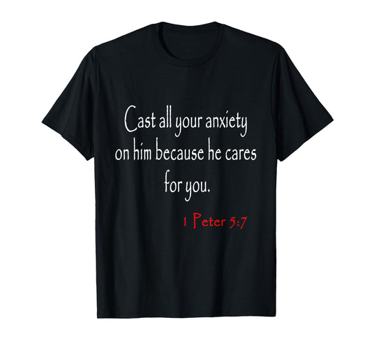 Bible Verses 1 Peter 5:7 T-Shirt