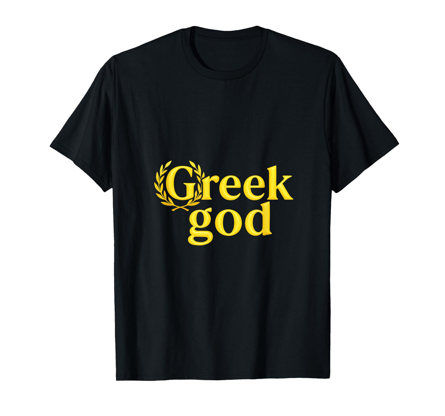 Greek god - Funny Fraternity Party Costume T-Shirt