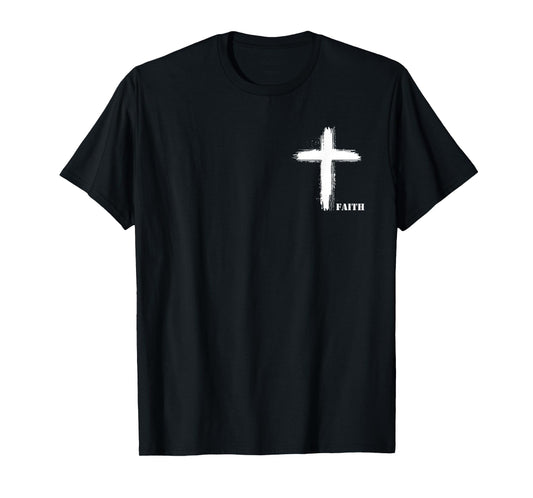 Motivational Christian Quote - Faith T-Shirt