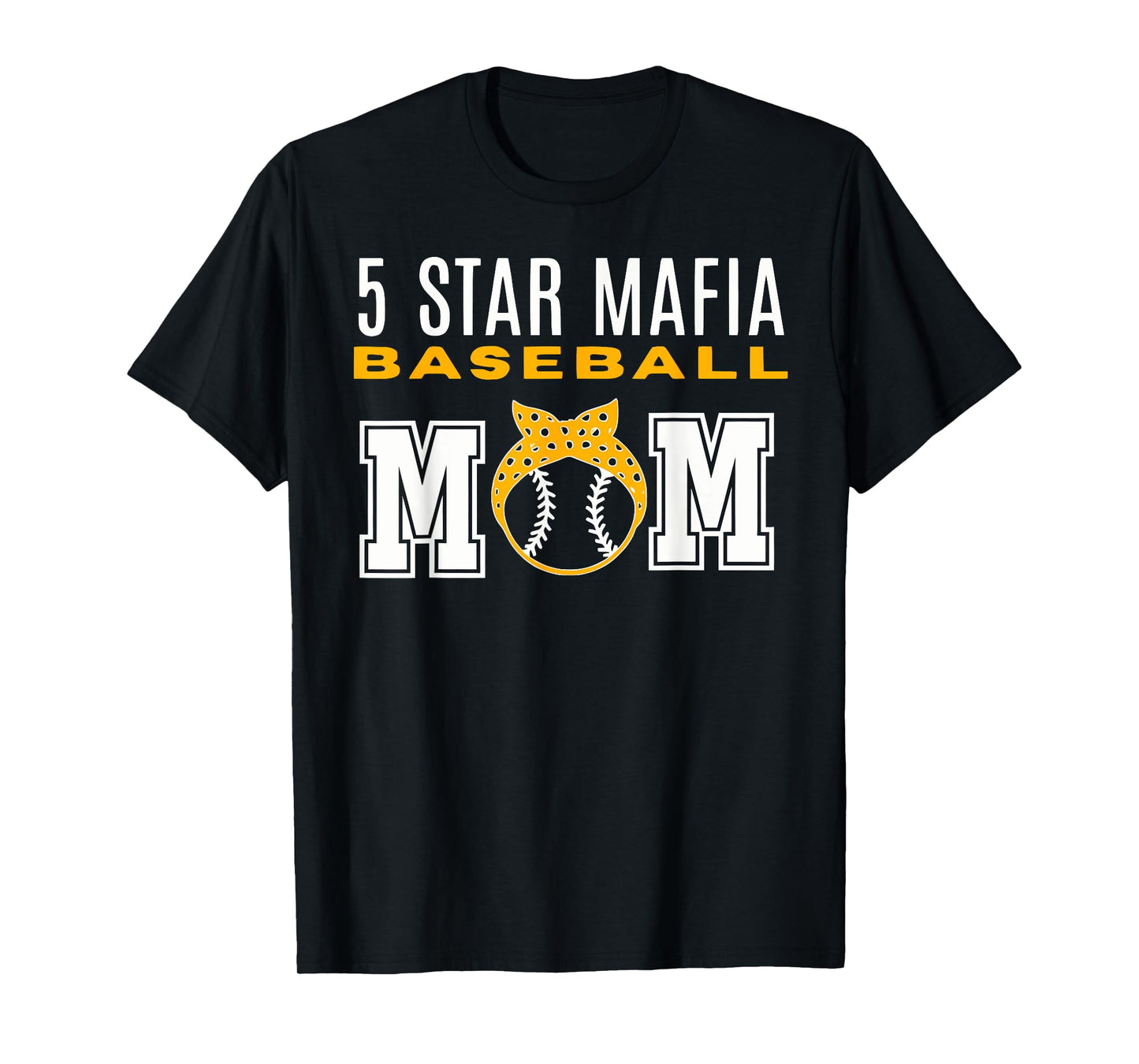 5 STAR MAFIA BASEBALL MOM Funny design T-Shirt