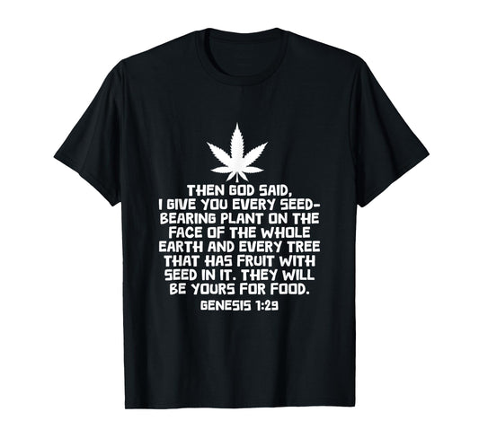 Genesis 1:29 Weed Marijuana Cannabis Leaf Stoner 420 Bible T-Shirt