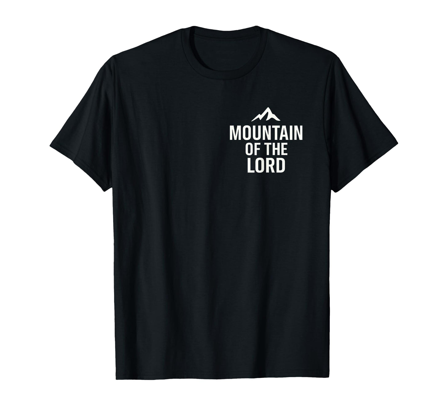 Mountain of The Lord | Christian Faith Minimalist T-Shirt