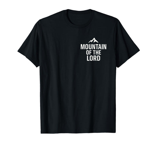 Mountain of The Lord | Christian Faith Minimalist T-Shirt