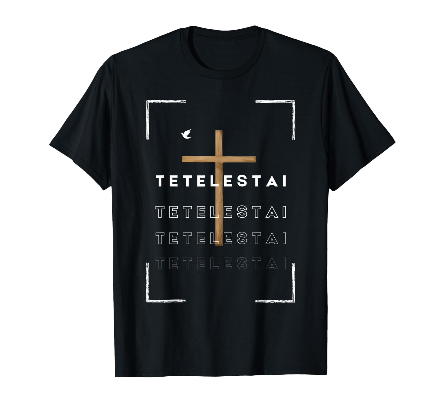 Funny Cross Tetelestai Jesus Christian Easter Faith T-Shirt