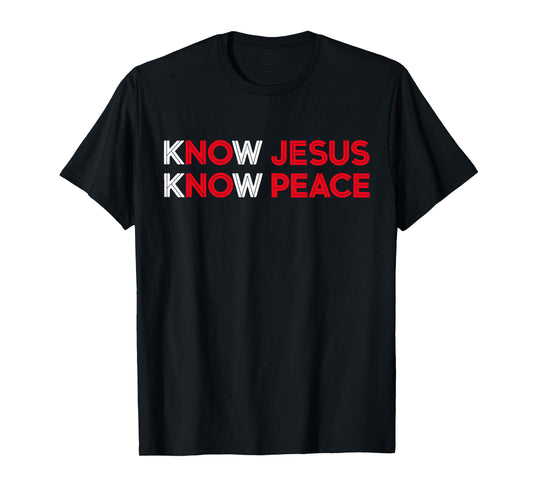 Know Jesus Know Peace Religion God Church Christian Gifts T-Shirt