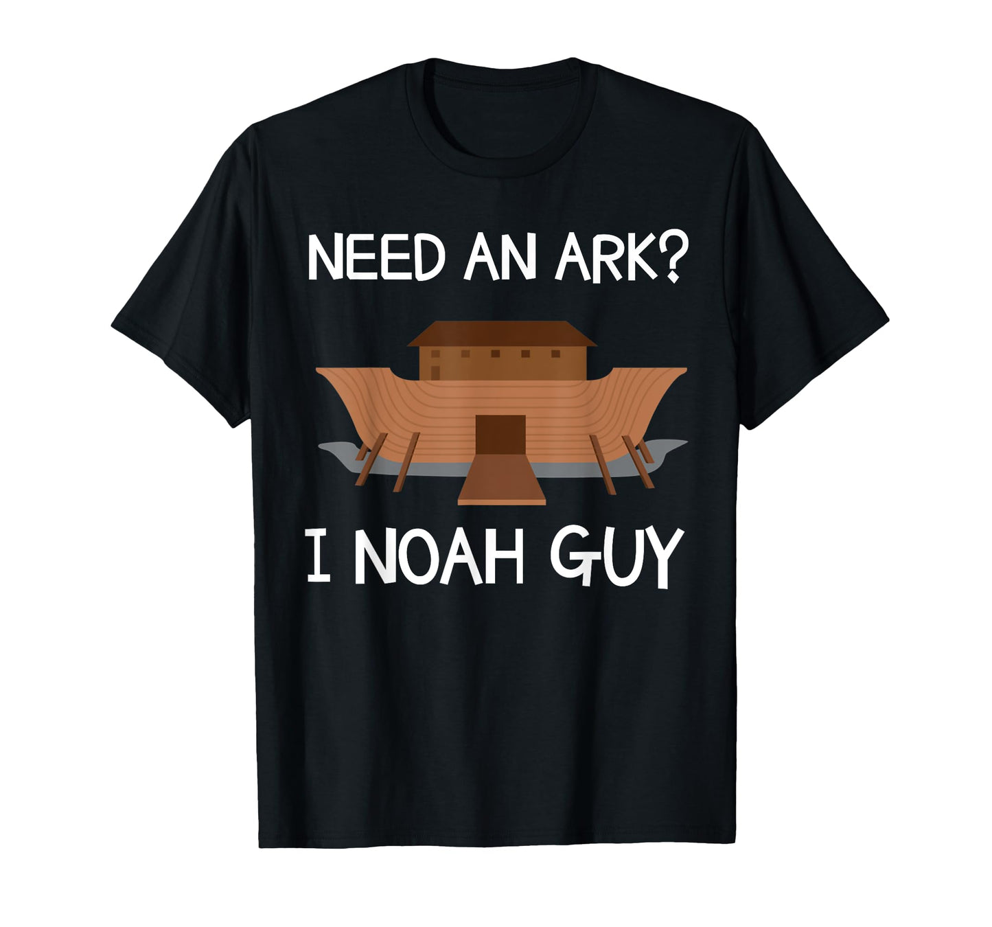 Need An Ark? I Noah Guy Funny Christian Pun T Shirt T-Shirt