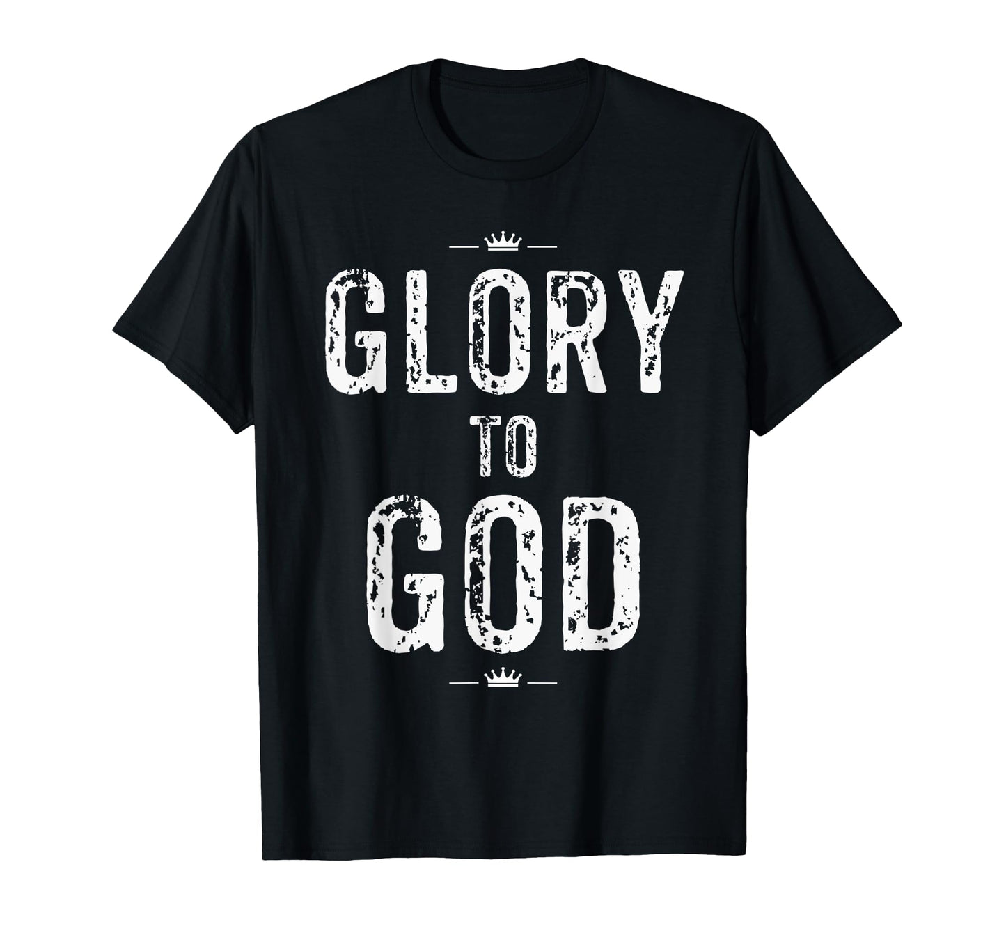 Christian T Shirt Glory to God Faith and Inspirational T-Shirt