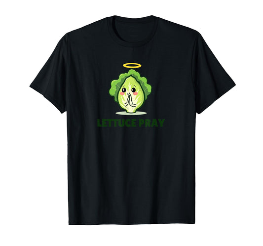 Lettuce Pray Funny Christian T-Shirt