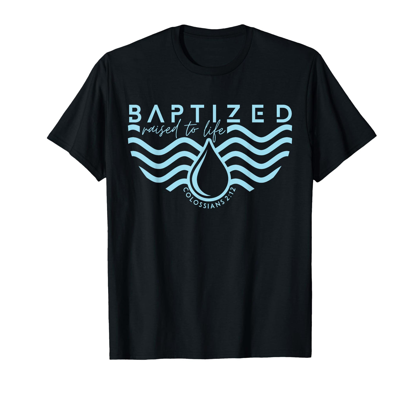 Baptism In Christ / Jesus Washed Away Baptized Bible Verse T-Shirt