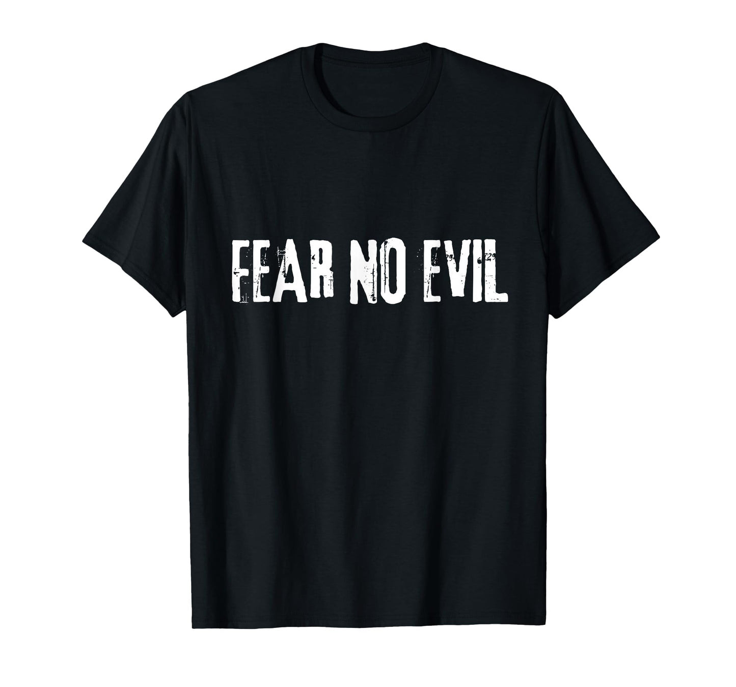 Fear No Evil Psalm 23:4 Bible Verse I Will Fear No Evil God T-Shirt