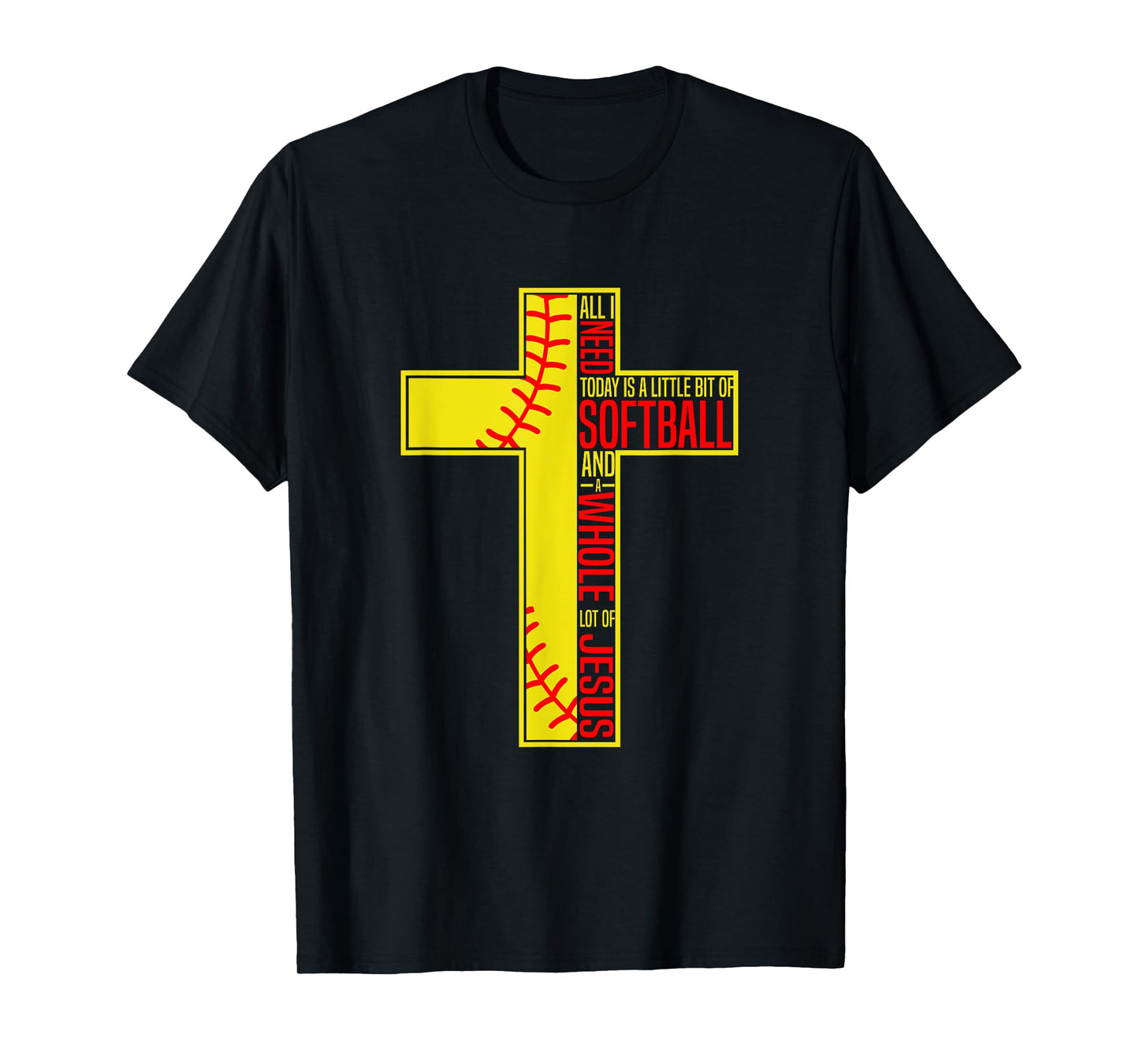 Funny Little Bit Of Softball Whole Lot Of Jesus T-Shirt