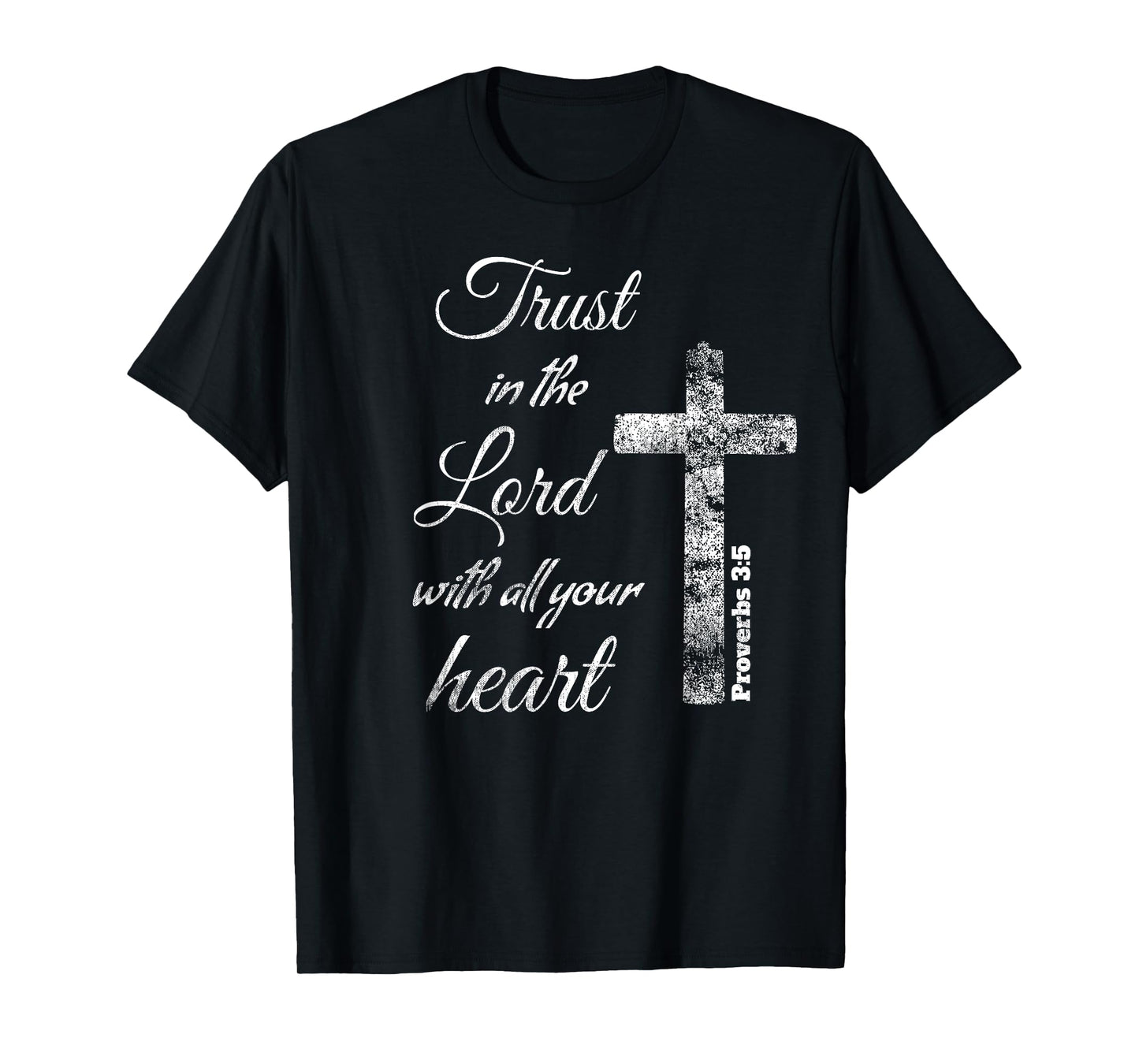 Trust in the Lord with Heart Christian T-Shirt Proverbs 3:5 T-Shirt