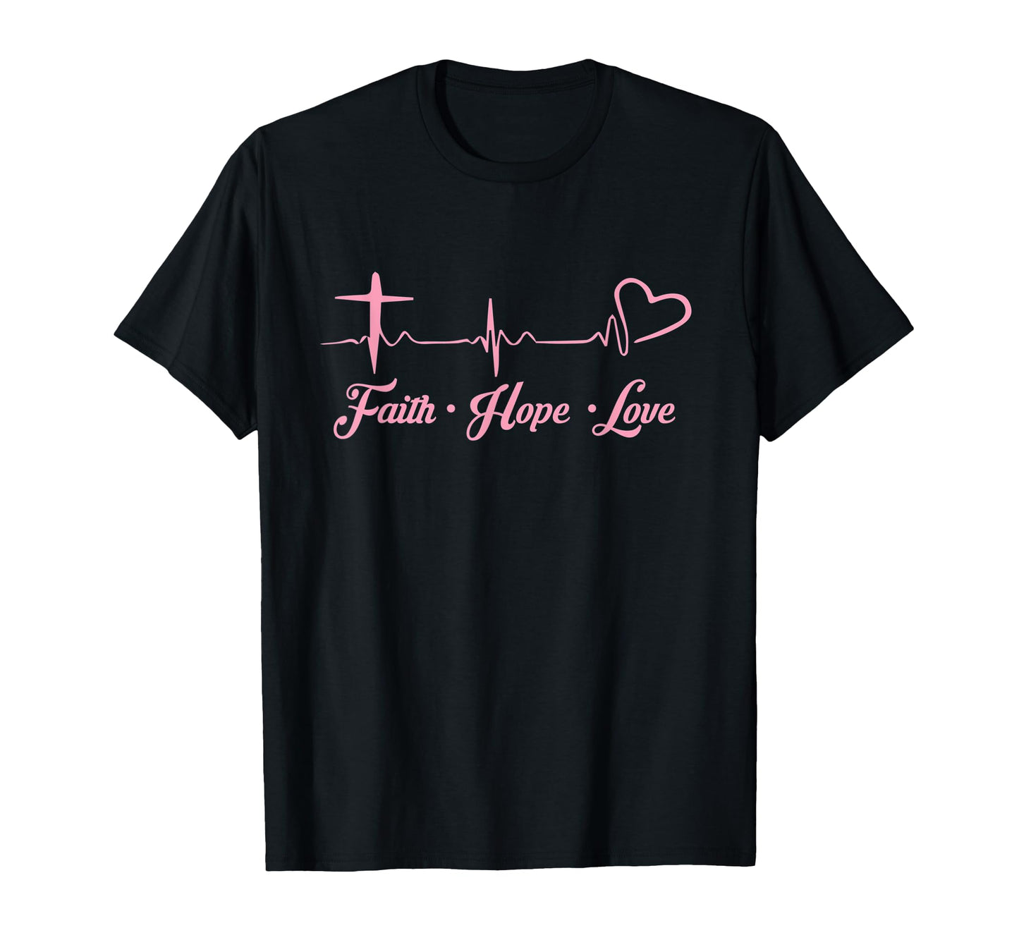 Faith - Love - Hope - Jesus Christ T-Shirt