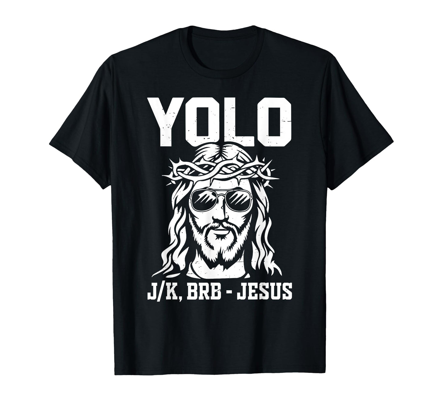 Yolo Lol Jk Brb Jesus Christian Toddler God Son Men Women T-Shirt