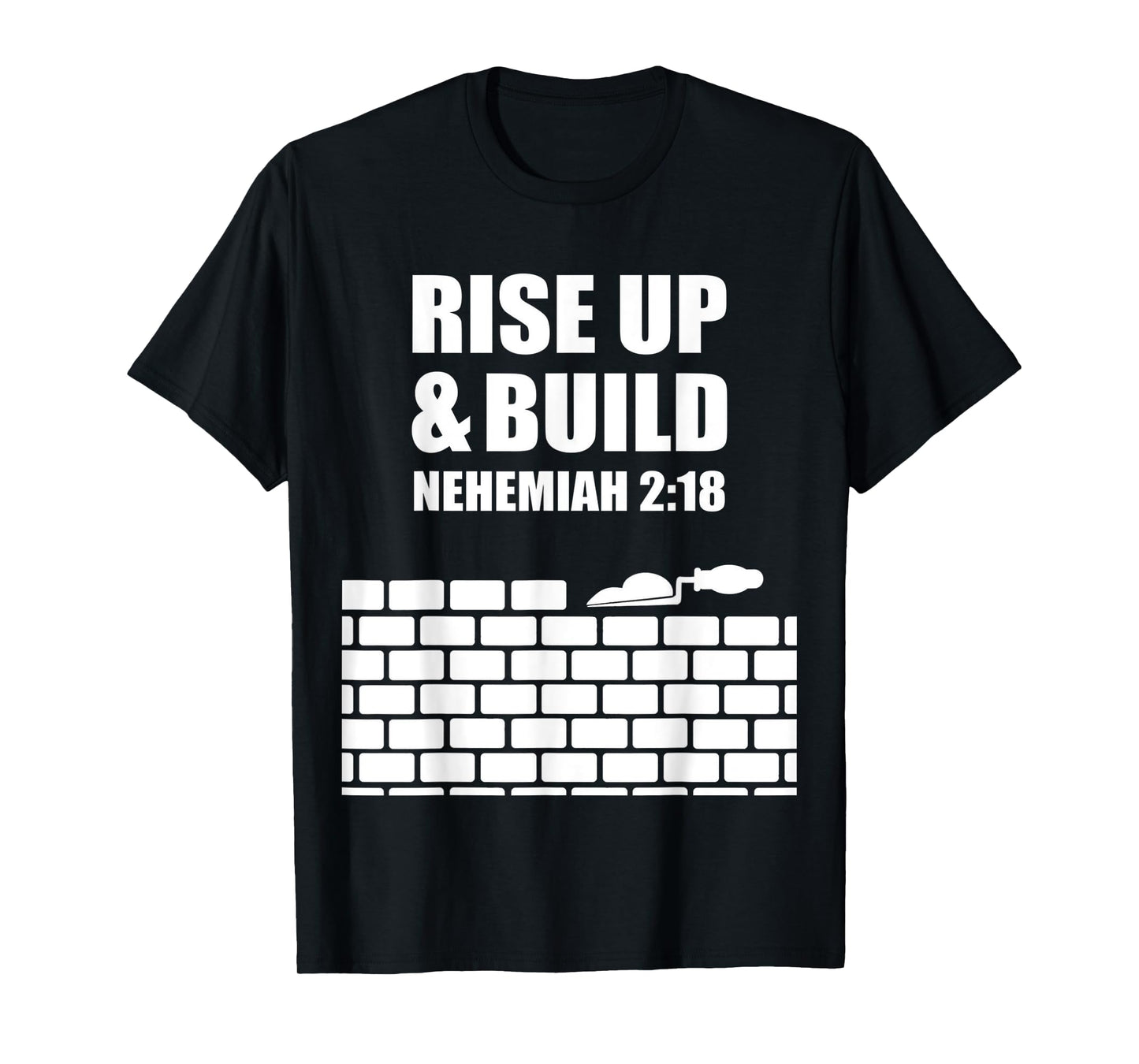 proverbs bible study Nehemiah 2 18 T-Shirt
