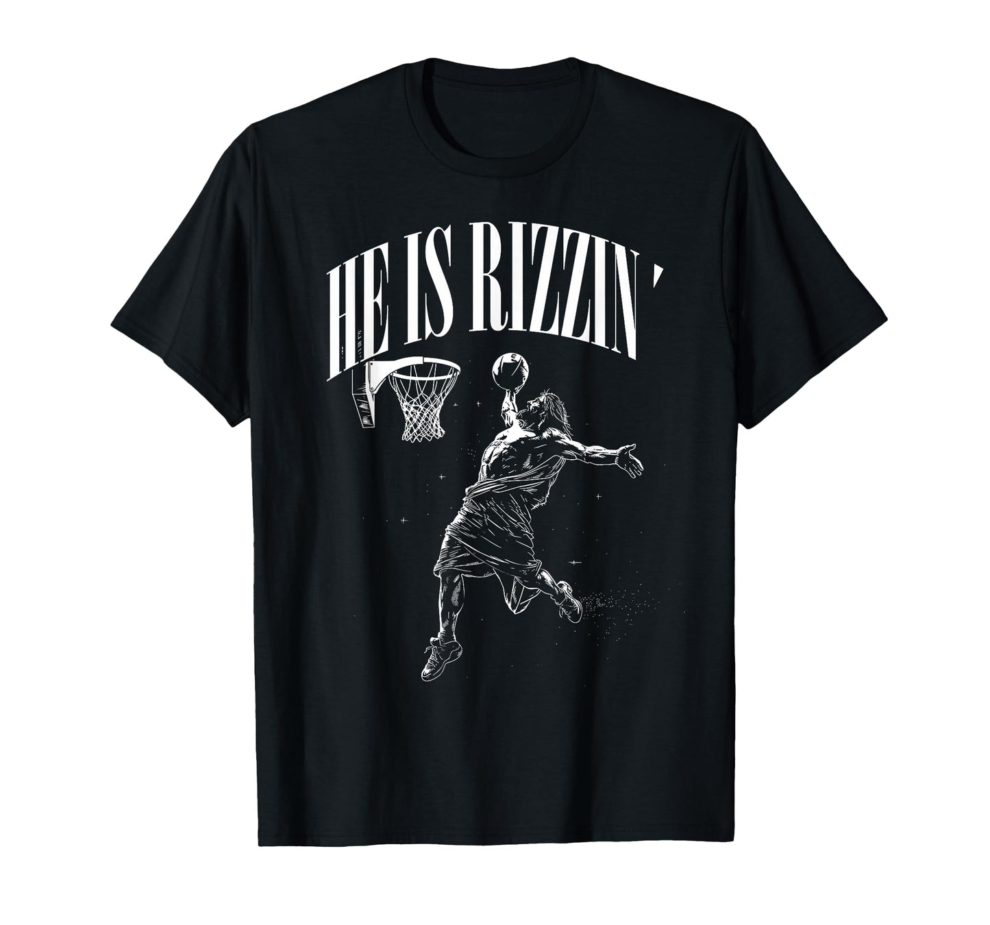 He Is Rizzin Funny Jesus playing Basketball funny easter T-Shirt
