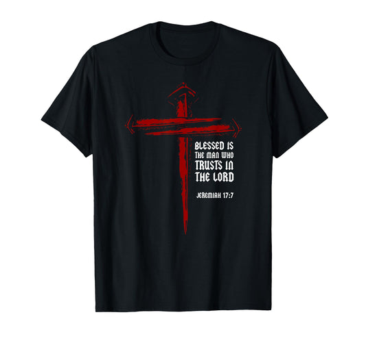 Christian Cross Nails Jesus Faith Jeremiah 17:7 Bible Verse T-Shirt