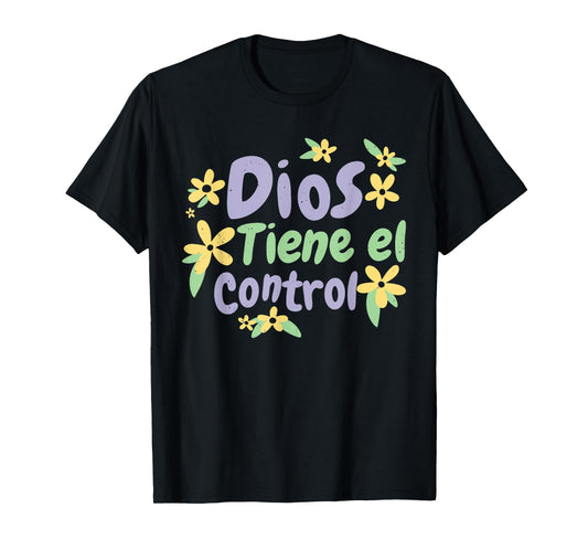 Dios Tiene El Control Jesus God Christian Spanish Bilingual T-Shirt
