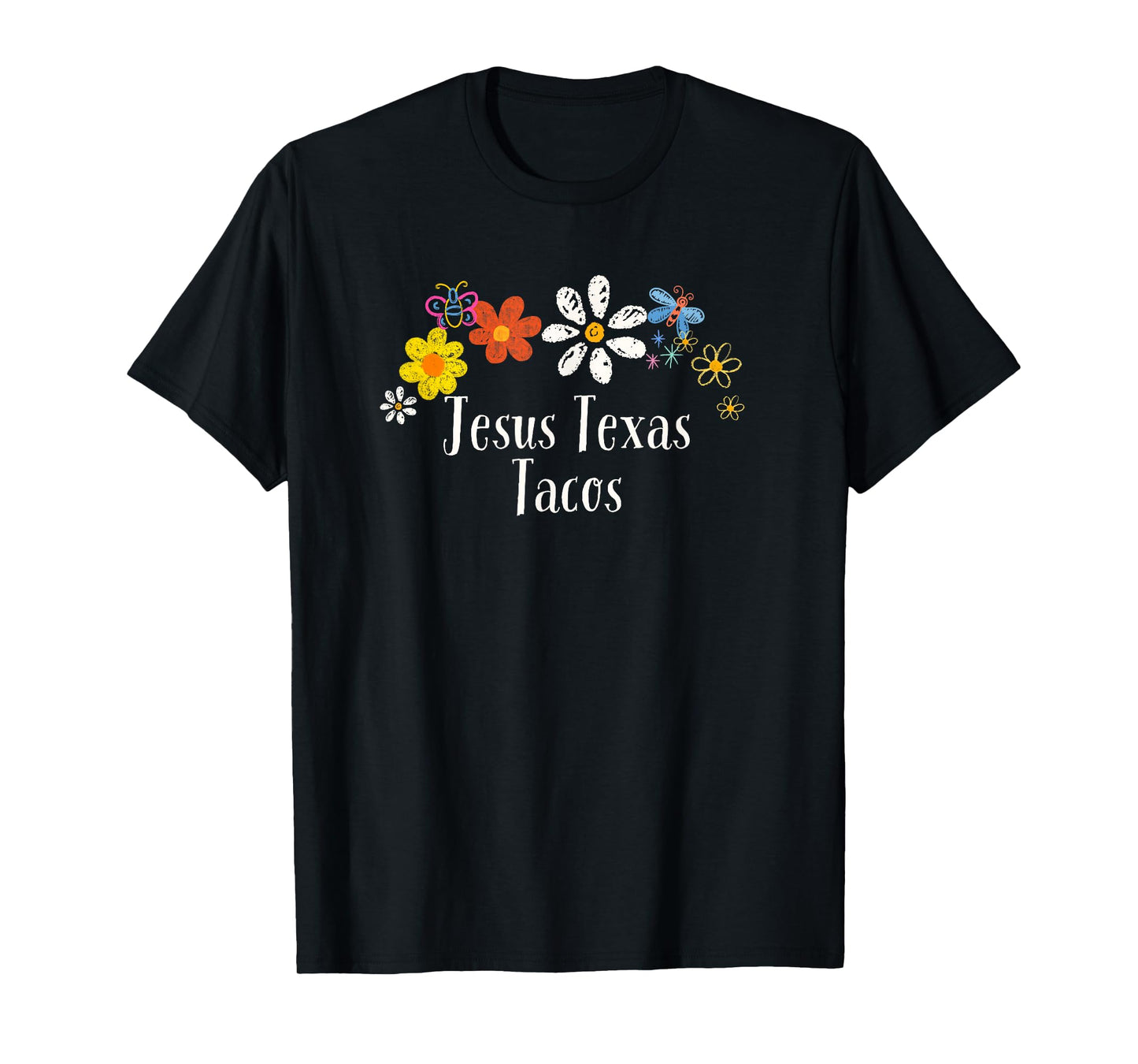 Funny Flowers Graphic Jesus Texas Tacos Saying Floral T-Shirt