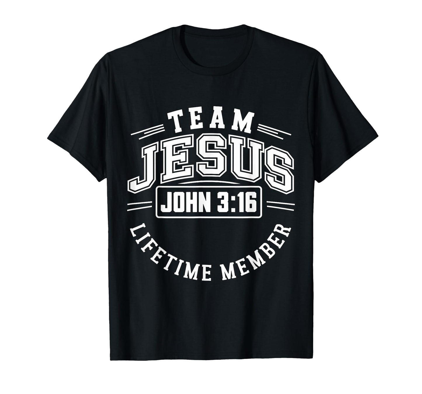 Team Jesus Lifetime Member T-Shirt