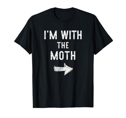 I'm With The Moth Costume Halloween Matching Couple T-Shirt
