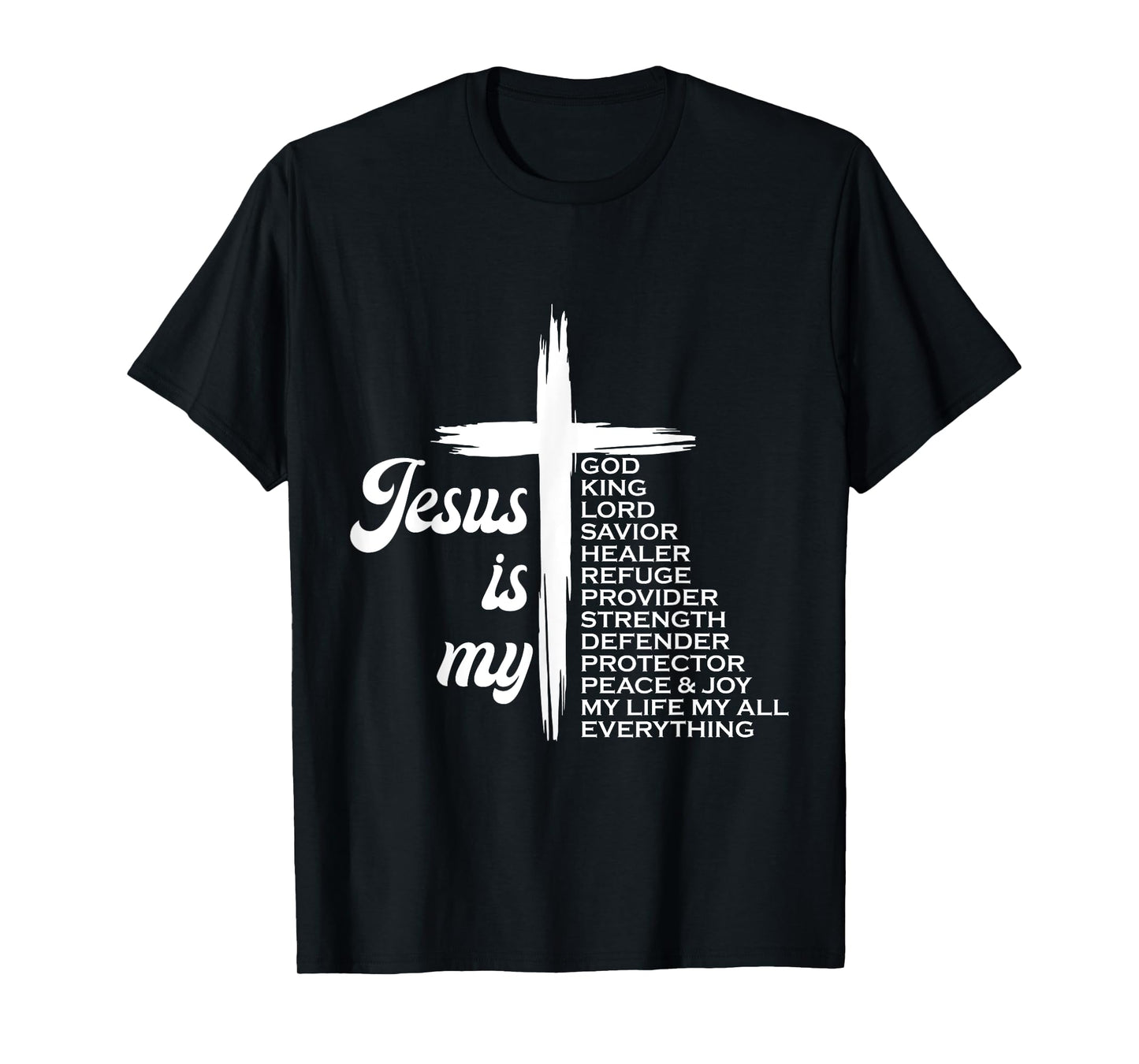 Faith Religious Jesus is My God King T-Shirt