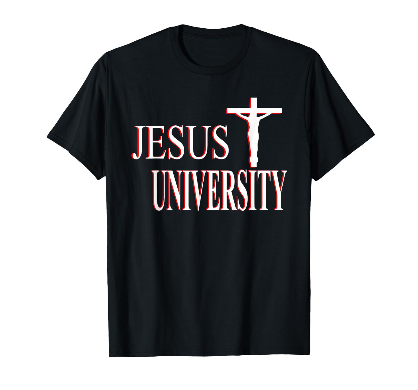 Christian Faith T-Shirt Jesus University Christian T-Shirt T-Shirt