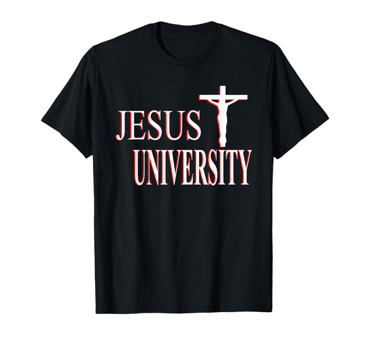 Christian Faith T-Shirt Jesus University Christian T-Shirt T-Shirt