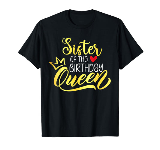 Sister of The Birthday Queen Bday Party Family Matching T-Shirt