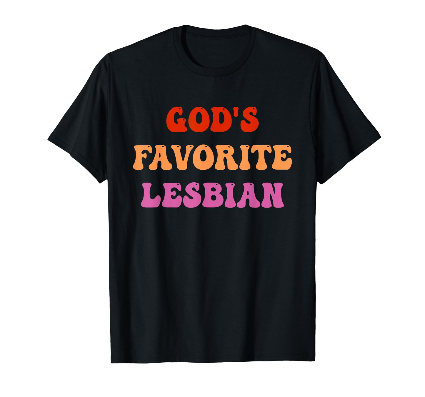God's Favorite Lesbian LGBTQ Pride Ally Flag Quote T-Shirt