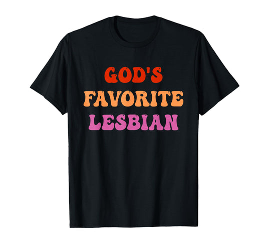 God's Favorite Lesbian LGBTQ Pride Ally Flag Quote T-Shirt