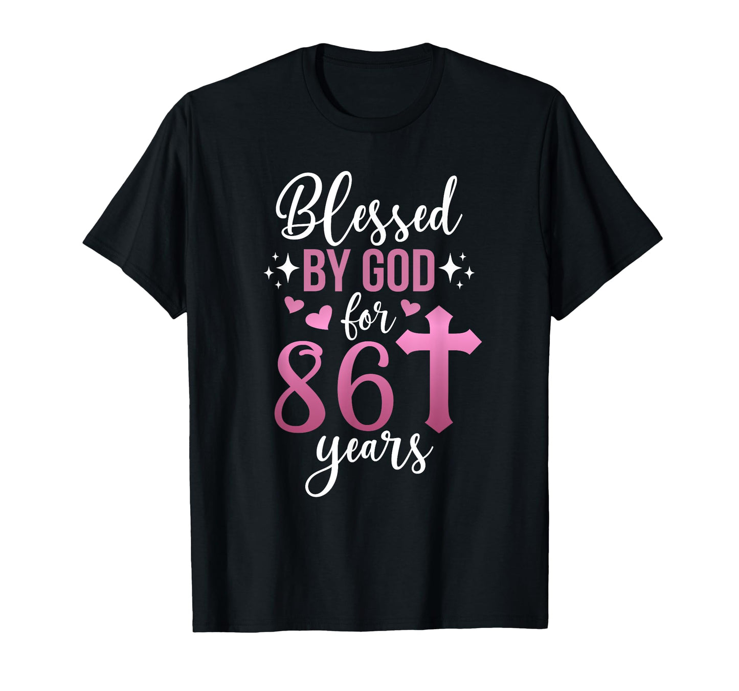 Blessed By God 86 Year Old 86th Birthday It's My 86th Bday T-Shirt