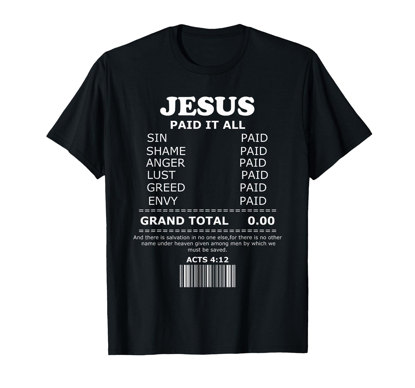 Jesus Paid It All Receipt T-Shirt