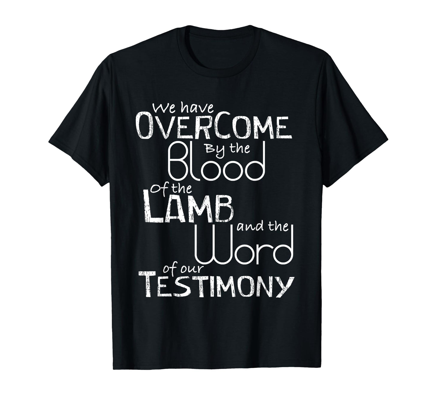 We have Overcome by the Blood of the Lamb Christian T-Shirt T-Shirt