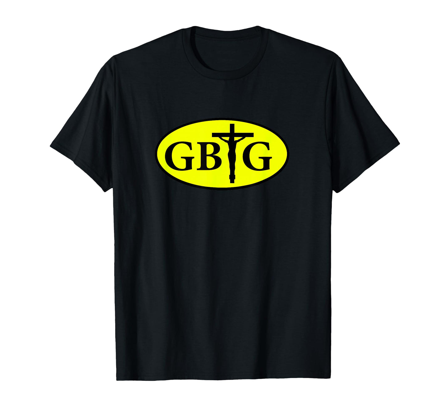 Glory Be to God GBTG Religious Church Prayer T-Shirt T-Shirt