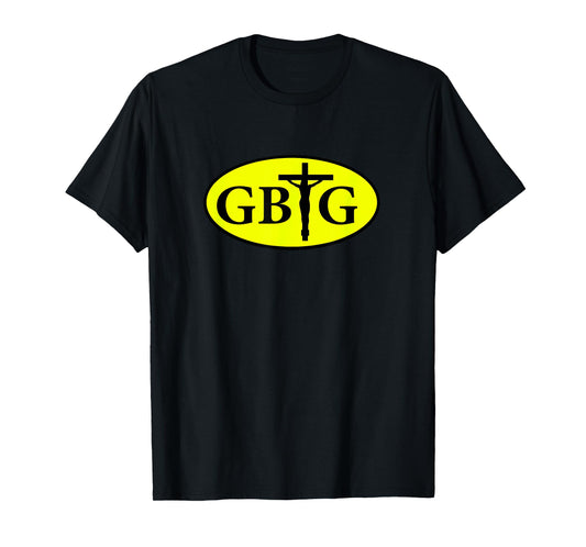 Glory Be to God GBTG Religious Church Prayer T-Shirt T-Shirt