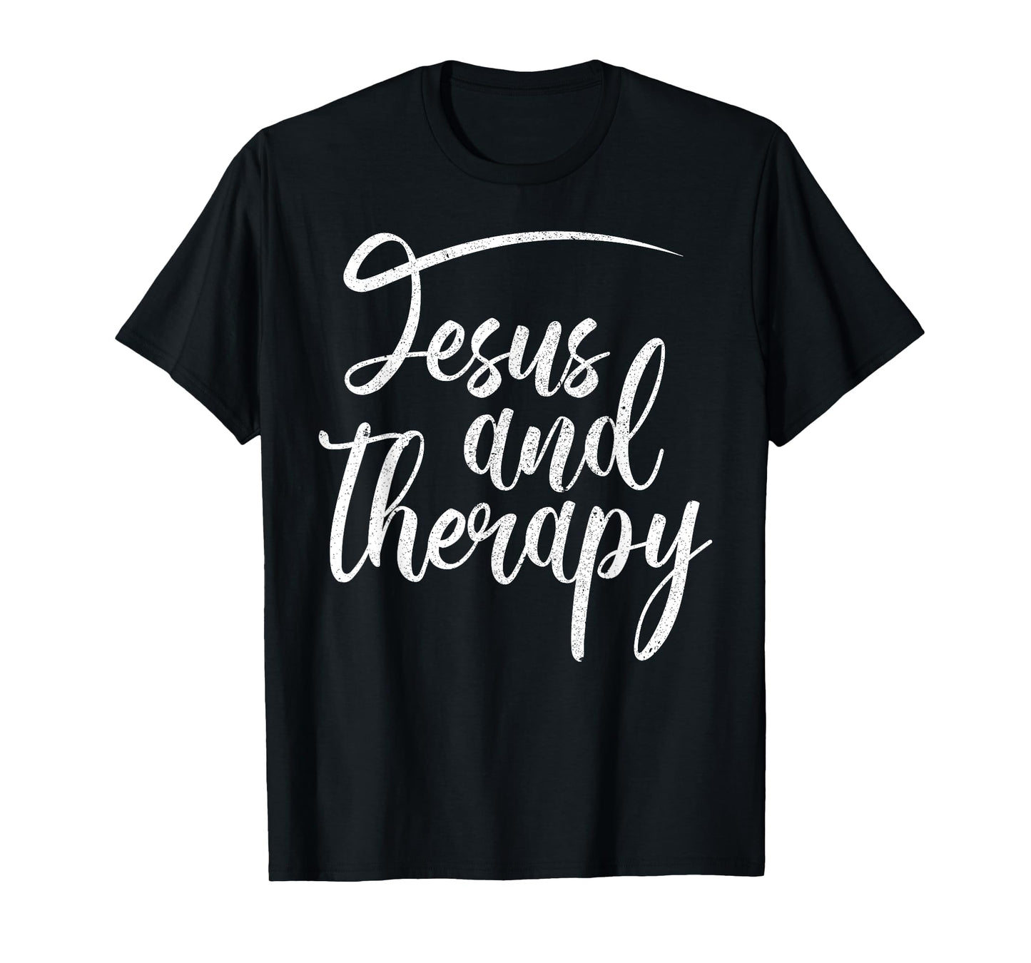 Christian Faith Believers Merch Co Jesus And Therapy Religious Christian Humor T-Shirt