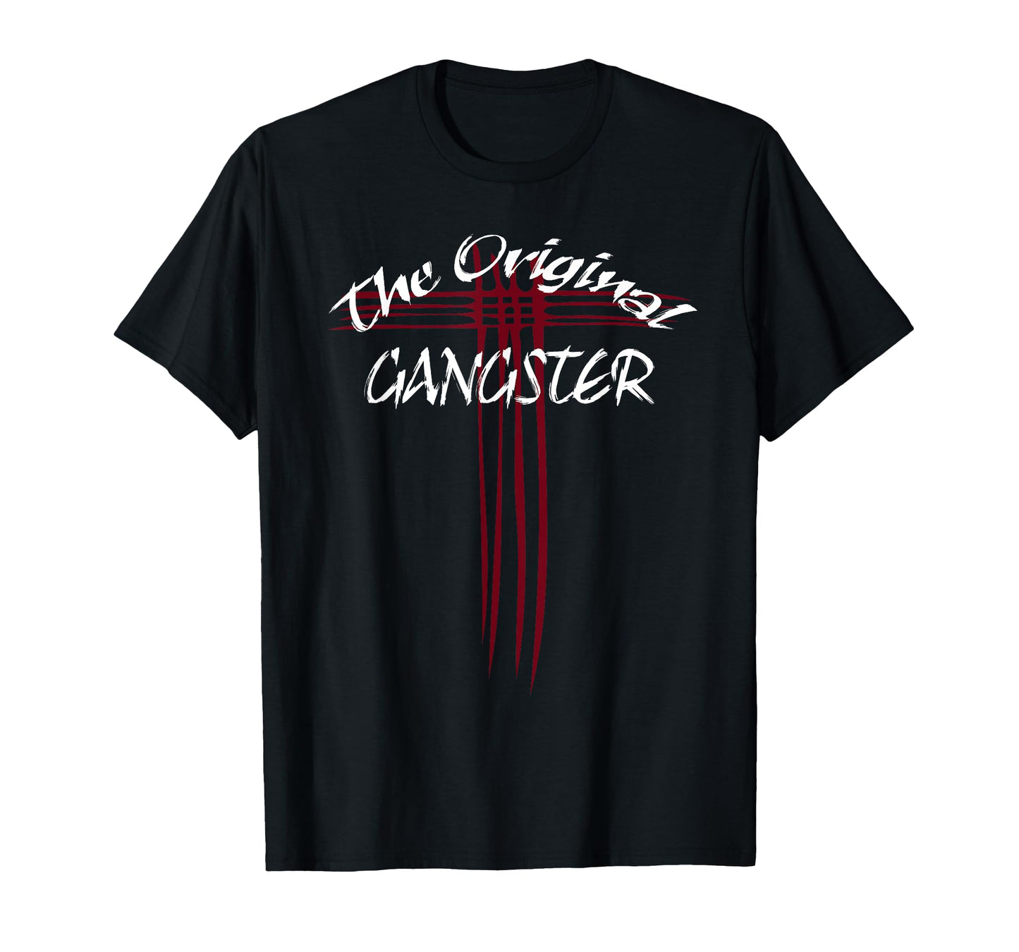 The Original Gangster Jesus Christ Cross Easter T-Shirt T-Shirt