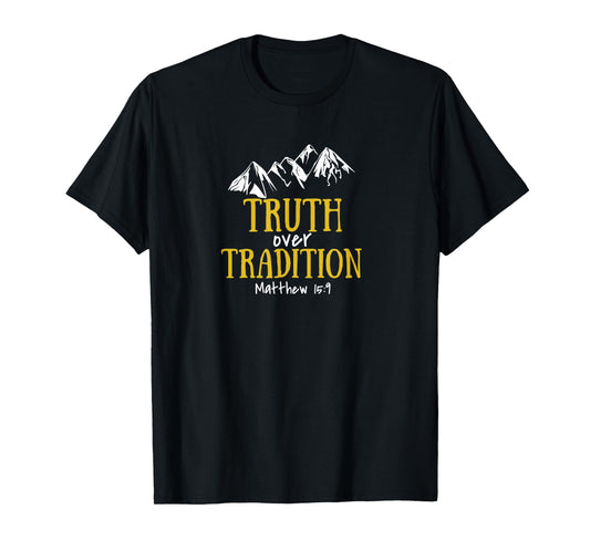 Seeking Scripture Truth Over Tradition Bible Theme Letter Print T-Shirt, Unisex-Adults, Black, Small