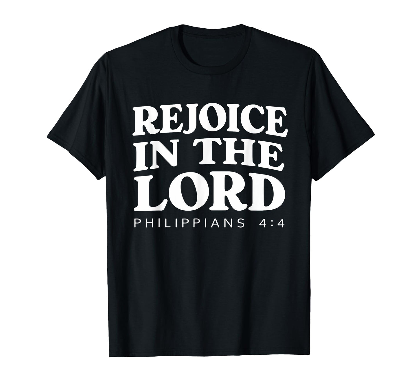 Rejoice In The Lord Bible Verse Christian T-Shirt