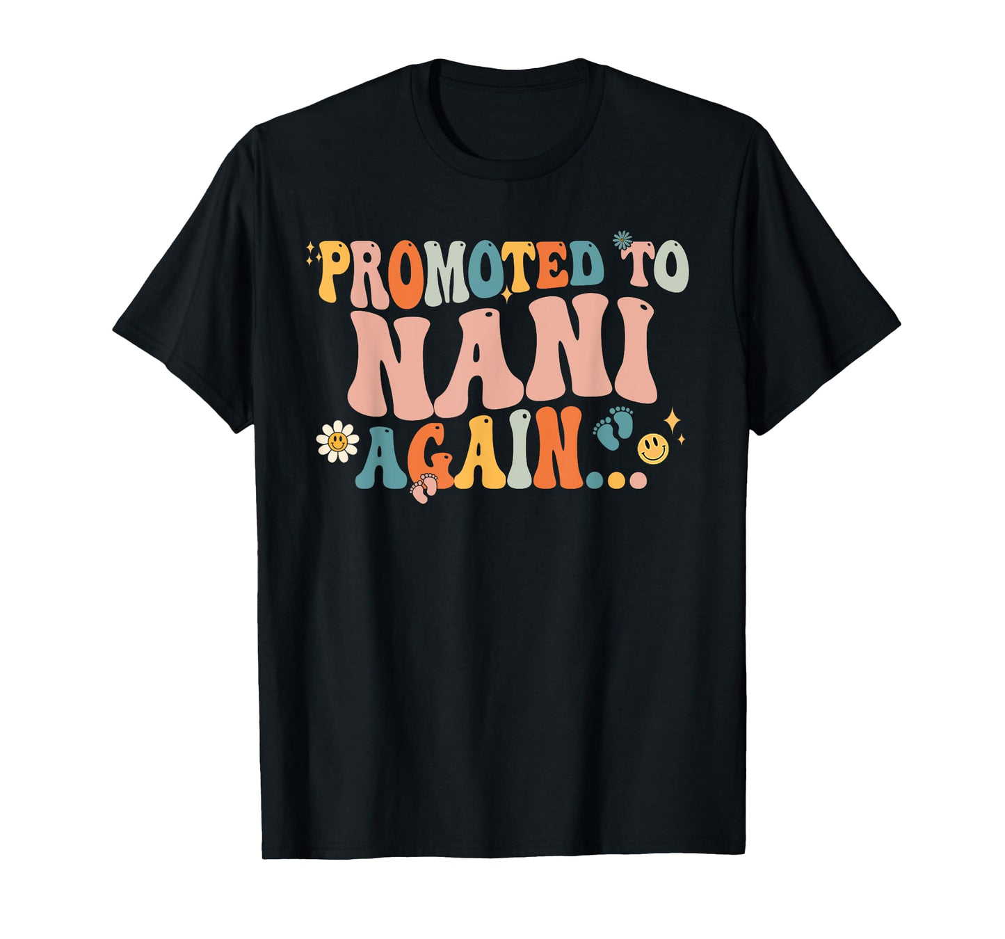 Groovy Promoted to Nani Again Fathers Day T-Shirt