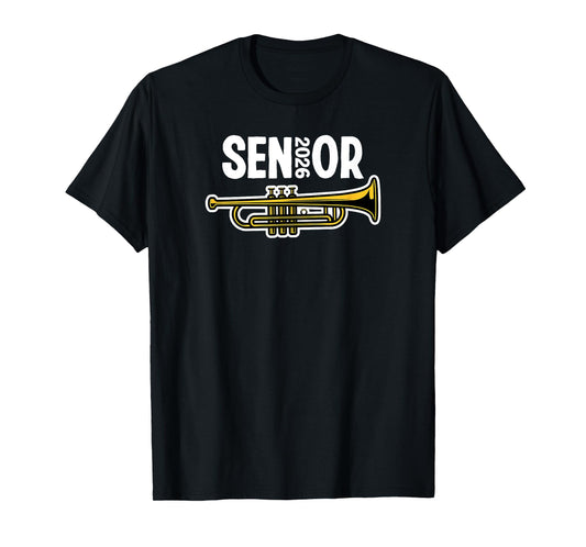 2026 Senior Trumpet Player Band Class Marching Band T-Shirt